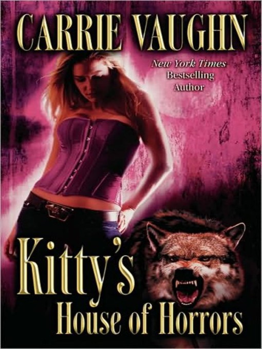 Title details for Kitty's House of Horrors by Carrie Vaughn - Available